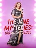 The Jane Mysteries: Too Much to Lose