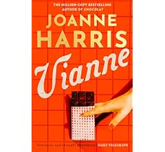 Vianne: The irresistible new story from the million-copy bestselling author of CHOCOLAT