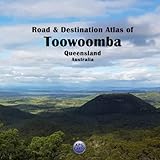  Road & Destination Atlas of Toowoomba, Queensland, Australia