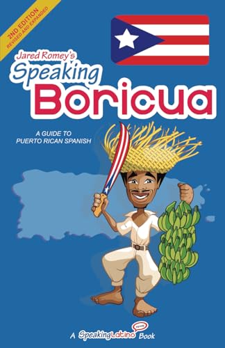 Speaking Boricua: A Guide to Puerto Rican Spanish