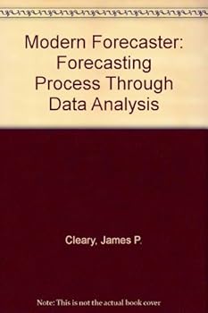 Hardcover The Modern Forecaster: The Forecasting Process Through Data Analysis Book