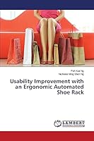 Usability Improvement with an Ergonomic Automated Shoe Rack 3659770345 Book Cover