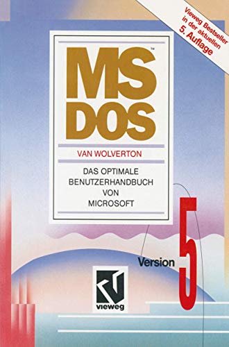  Ms-Dos: Version 5. Das optimale Benutzerhandbuch von Microsoft