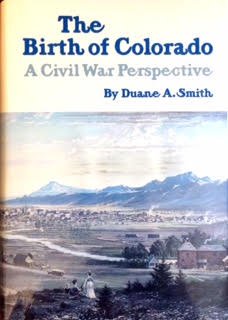 Hardcover The Birth of Colorado: A Civil War Perspective Book