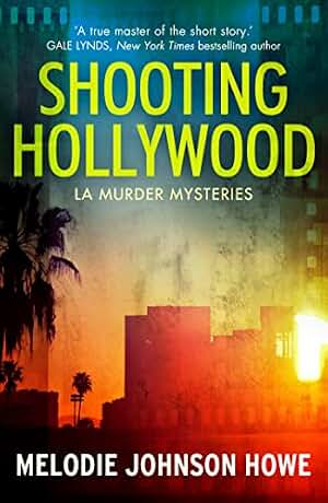 Shooting Hollywood: LA Murder Mysteries (English Edition)