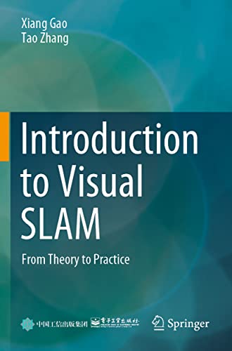 Introduction to Visual SLAM: From Theory to Practice