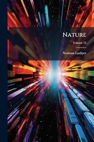 Nature: International Journal of Science; Volume 15