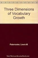 Three dimensions of vocabulary growth B0006WGXI0 Book Cover