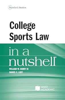 Lust and Berry's College Sports Law in a Nutshell (Nutshells)