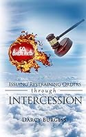 So Ordered! Issuing Restraining Orders Through Intercession 1638483191 Book Cover
