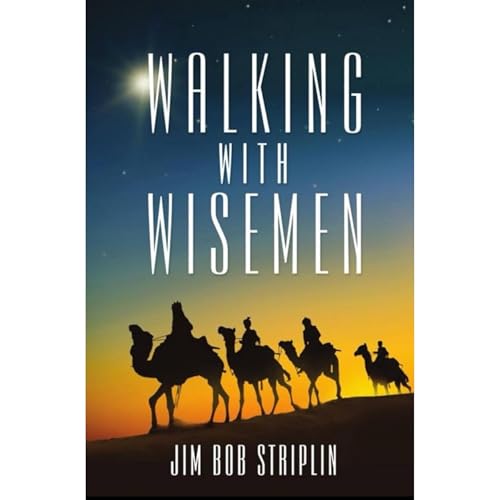 Walking With Wisemen Audiolibro Por Jim Bob Striplin arte de portada
