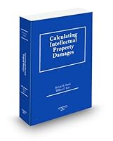 Calculating Intellectual Property Damages, 2009 ed. 0314990348 Book Cover