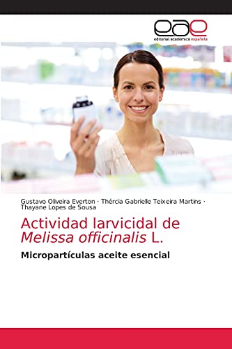 Actividad larvicidal de Melissa officinalis L.: Micropartículas aceite esencial