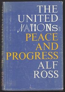 Hardcover The United Nations: Peace and Progress by Alf Ross Book