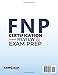 FNP Certification Power Review & Exam Prep: The Complete Guide to Acing the AANPCB & ANCC Exams with Proven Study Strategies and 8 Full-Length Practice Tests