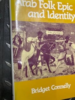 Hardcover Arab Folk Epic and Identity Book