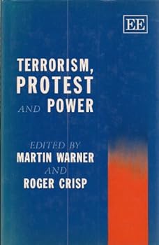 Hardcover Terrorism, Protest and Power Book