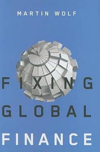 Fixing Global Finance (Forum on Constructive Capitalism)