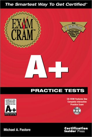A+ Practice Tests Exam Cram: 9781576104774: Computer Science Books ...
