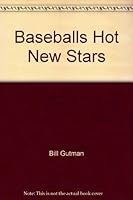 Baseball's Hot New Stars 0671659715 Book Cover