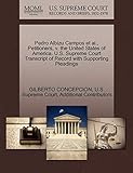 Pedro Albizu Campos et al., Petitioners, v. the United States of America. U.S. Supreme Court Transcript of Record with Supporting Pleadings