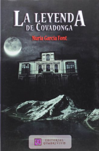 La leyenda de covadonga le mythe fondateur espagnol