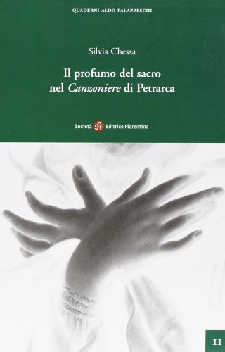 Il profumo del sacro nel Canzoniere di Petrarca