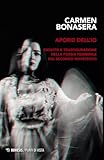 Aporie Dell'io. Identità E Trasfigurazione Nella Poesia Femminile Del Secondo Novecento - 2