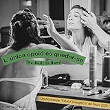  L’única Opció És Quedar-Se