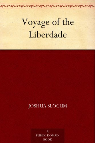 Voyage of the Liberdade: A Journey from Brazil to America in a Hand-built Boat (English Edition)