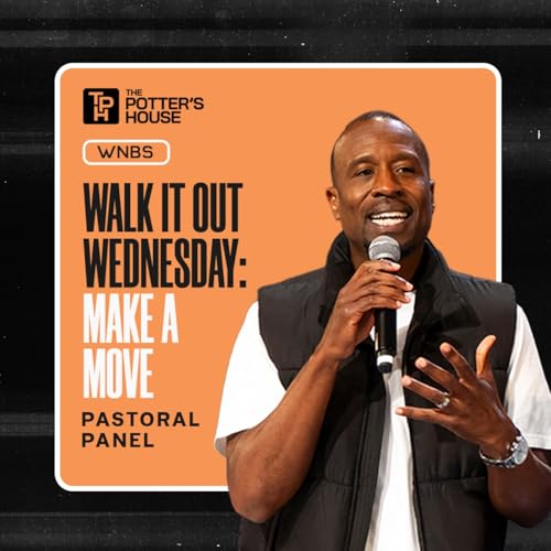 Walk It Out Wednesday: Make a Move | Pastoral Panel Podcast Por  arte de portada