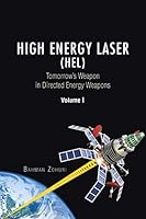 High Energy Laser (Hel): Tomorrow's Weapon in Directed Energy Weapons Volume I 149075136X Book Cover