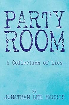 Paperback Party Room: A Collection of Lies Book
