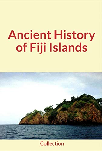 Ancient History Of Fiji Islands #TOP28