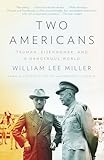 Two Americans: Truman, Eisenhower and a Dangerous World