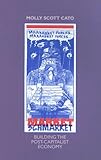  Market, Schmarket: Building the Post-capitalist Society