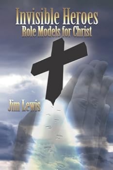 Paperback Invisible Heroes - Role Models for Christ Book