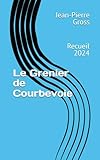  Le Grenier de Courbevoie: Recueil 2024