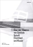 spinett kaufen österreich  Über das Stimmen von Cembalo, Spinett, Klavichord und Klavier
