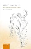 Being Inclined: Felix Ravaisson's Philosophy of Habit