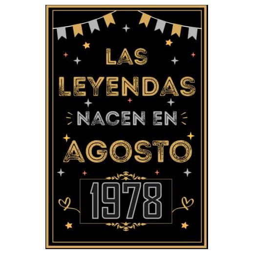 CUADERNO, LAS LEYENDAS NACEN EN AGOSTO 1978: Regalo de 44 cumpleaños para mujeres y hombres, ideas de 44 cumpleaños... un cumpleaños... divertido, ... regalo de 44 cumpleaños para él/ella.