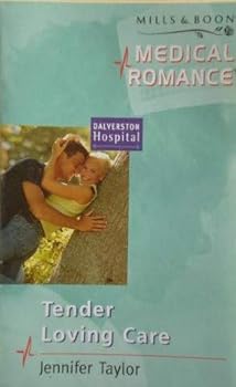 Tender Loving Care (Mills & Boon Medical Romance)
