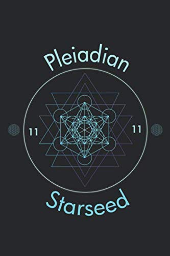 Pleiadian Starseed: Notebook for Star Seeds Who Misses Their Home Planet