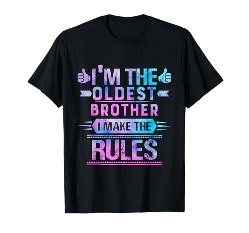 Oldest Brother Shirt I'm The Oldest Brother I Make The Rules T-Shirt