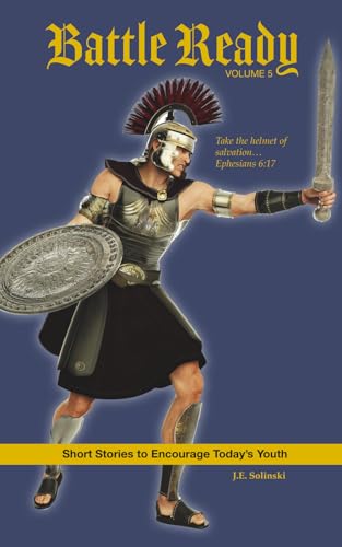 Battle Ready: Volume 5: Take the Helmet of Salvation