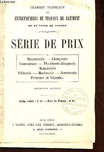 livre SERIE DE PRIX de maconnerie, charpente, couverture, plomberie-zinguerie, Mesuiserie - platrerie - marbrerie - serurrerie - peinture et vitrerie / 1ere EDITION.