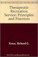 Therapeutic recreation service: Principles and practices 0697279707 Book Cover