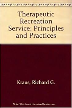 Therapeutic recreation service: Principles and practices