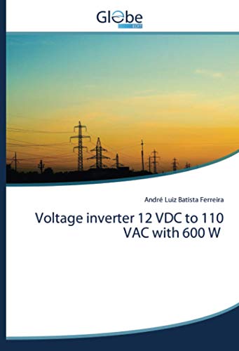  Voltage inverter 12 VDC to 110 VAC with 600 W