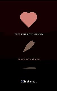 Tres fines del mundo